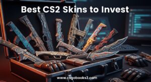 Best CS2 Skins to Invest